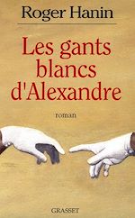Download this eBook Les gants blancs d'Alexandre