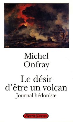 Télécharger le livre :  Le désir d'être un volcan