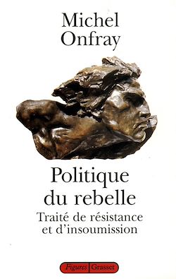 Télécharger le livre :  Politique du rebelle