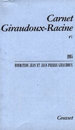 Télécharger le livre :  Carnet Giraudoux Racine Tome 1