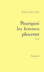 Télécharger le livre :  Pourquoi les femmes pleurent