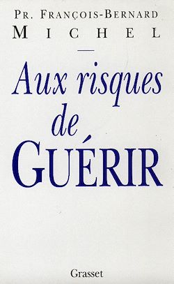 Télécharger le livre :  Aux risques de guérir
