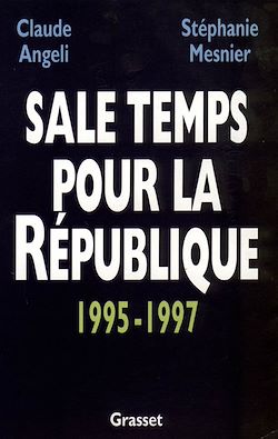 Télécharger le livre :  Sale temps pour la République