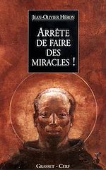 Download this eBook Arrête de faire des miracles !