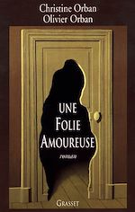 Download this eBook Une folie amoureuse
