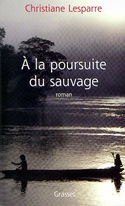 Télécharger le livre :  A la poursuite du sauvage