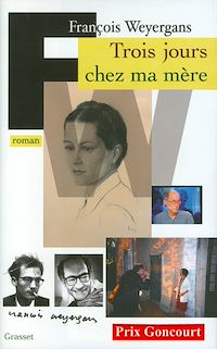 Téléchargez le livre :  Trois jours chez ma mère (Prix Goncourt 2005)