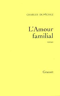 Téléchargez le livre :  L'amour familial