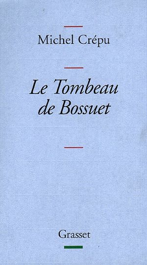 LE TOMBEAU DE BOSSUET
