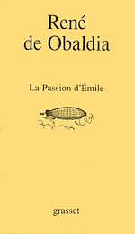 Télécharger le livre :  La passion d'Emile