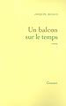 Télécharger le livre :  Un balcon sur le temps