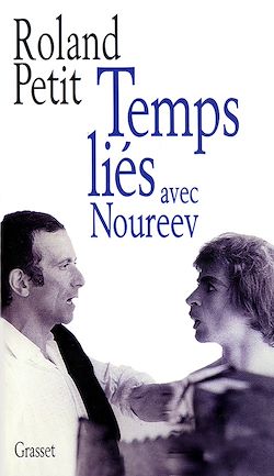 Télécharger le livre :  Temps liés avec Noureev