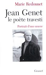 Télécharger le livre :  Jean Genet, le poète travesti