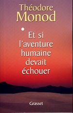 Télécharger le livre :  Et si l'aventure humaine devait échouer
