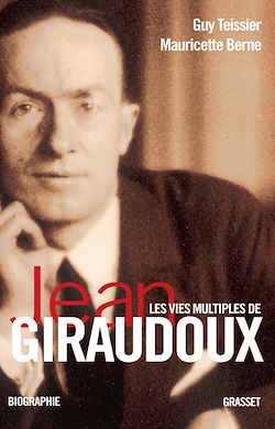 Télécharger le livre :  Les vies multiples de Jean Giraudoux