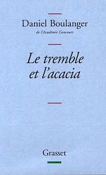 Télécharger le livre :  Le tremble et l'acacia