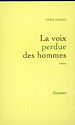 Télécharger le livre :  La voix perdue des hommes