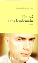Download this eBook Un roi sans lendemain