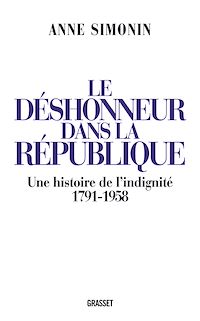 Téléchargez le livre :  Le déshonneur dans la République
