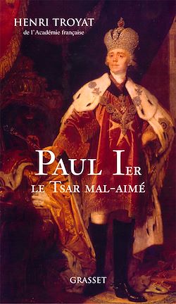 Télécharger le livre :  Paul 1er, le tsar mal-aimé
