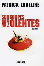 Télécharger le livre :  Soucoupes violentes