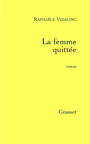 LA FEMME QUITTEE