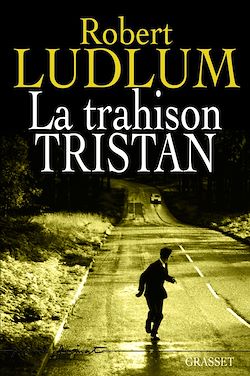 Télécharger le livre :  La trahison Tristan