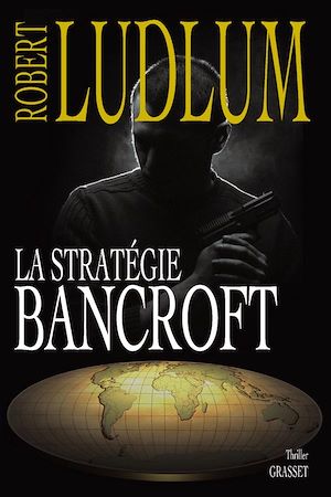 LA STRATEGIE BANCROFT