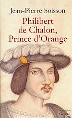 Télécharger le livre :  Philibert de Chalon, Prince d'Orange