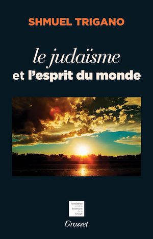 LE JUDAISME ET L'ESPRIT DU MONDE