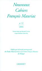 Télécharger le livre :  Nouveaux Cahiers François Mauriac N°12