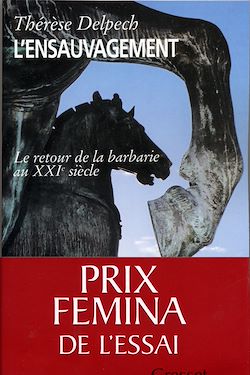Télécharger le livre :  L'ensauvagement Prix fémina essai 2005