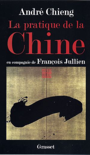 LA PRATIQUE DE LA CHINE