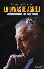 Télécharger le livre :  La Dynastie Agnelli