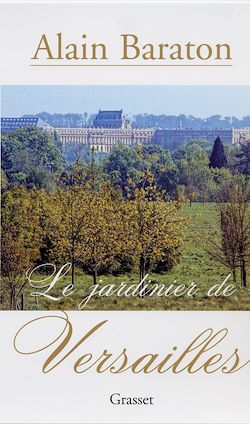 Télécharger le livre :  Le jardinier de Versailles