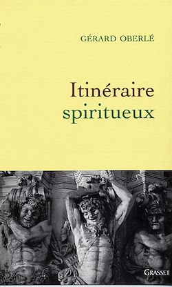 Télécharger le livre :  Itinéraire spiritueux