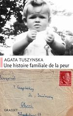 Télécharger le livre :  Une histoire familiale de la peur
