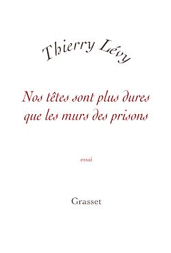 Télécharger le livre :  Nos têtes sont plus dures que les murs des prisons