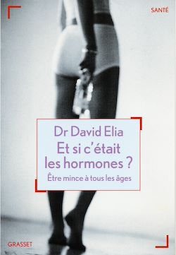Télécharger le livre :  Et si c'était les hormones?