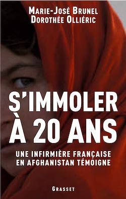 Télécharger le livre :  S'immoler à vingt ans, une infirmière française en Afghanistan témoigne