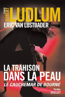 Télécharger le livre :  La trahison dans la peau