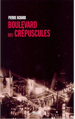 Télécharger le livre :  Boulevard des crépuscules