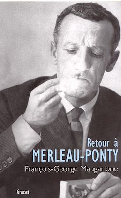 Télécharger le livre :  Retour à Merleau-Ponty