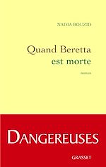 Télécharger le livre :  Quand Beretta est morte