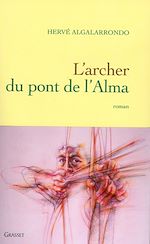 Télécharger le livre :  l'archer du pont de l'alma
