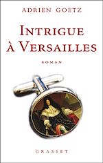 Télécharger le livre :  Intrigue à Versailles