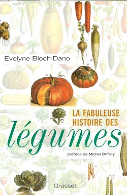 Télécharger le livre :  La fabuleuse histoire des légumes