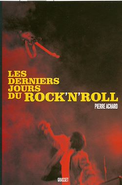 Télécharger le livre :  Les derniers jours du rock'n'roll