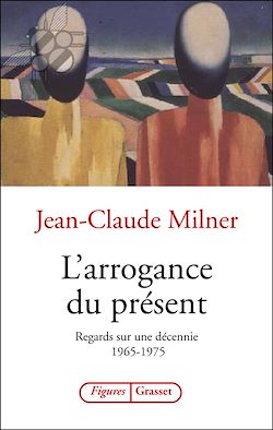 Télécharger le livre :  L'arrogance du présent