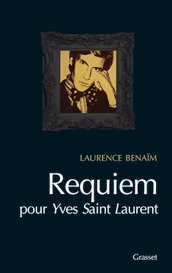 Télécharger le livre :  Requiem pour Yves Saint Laurent